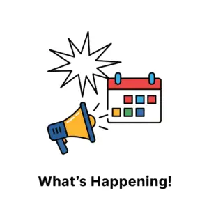 A megaphone, a speech bubble, and a calendar icon above the text "What's Happening!".